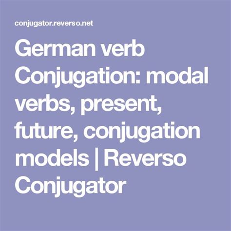 reverso conjugator|German verb Conjugation: modal verbs, present  .